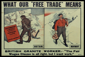 Ein Plakat mit zwei Personen vor einer Bergkulisse mit Bäumen und der Aufschrift "Was unser Freihandel bedeutet - Britischer Granit Arbeiter - Die faire Lohnklausel ist in Ordnung, aber ich will Arbeit."