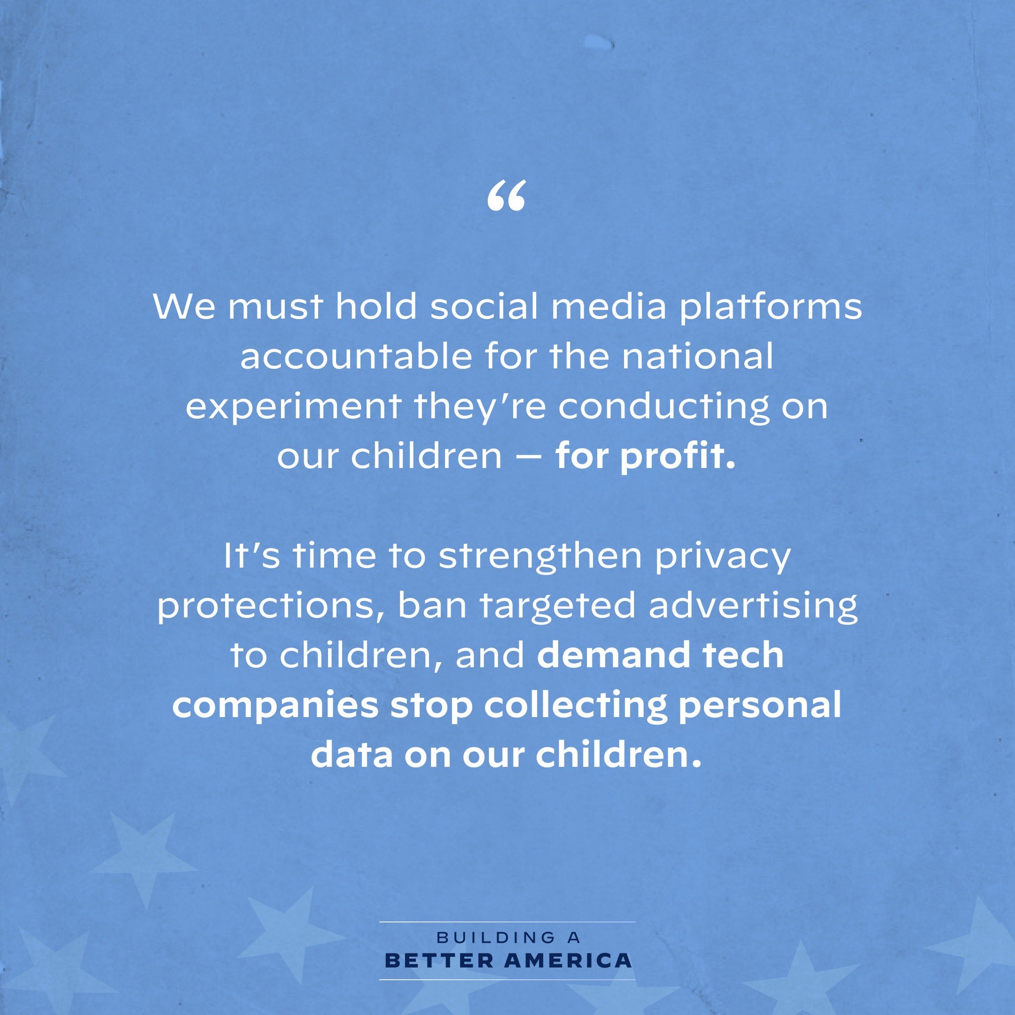 Plakat mit einem Zitat aus Building a Better America, das besagt, dass soziale Medien-Plattformen für das Experimentieren an Kindern zu Geld verpflichtet werden sollten, verziert mit Sternen.