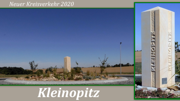 Collage showing a pillar with inscribed text surrounded by greenery, trees, utility poles, and a clear blue sky, with "Kleinopitz - Neuer Kreisverkehr 2020" at the bottom.