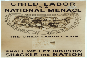 Plakat mit der Aufschrift "Kinderaarbeit ist eine nationale Geißel - Sollen wir die Industrie das Land fesseln lassen" in fetter schwarzer Schrift auf einem weißen Hintergrund, das eine vielfältige Gruppe von Menschen zeigt, die gemeinsam stehen.