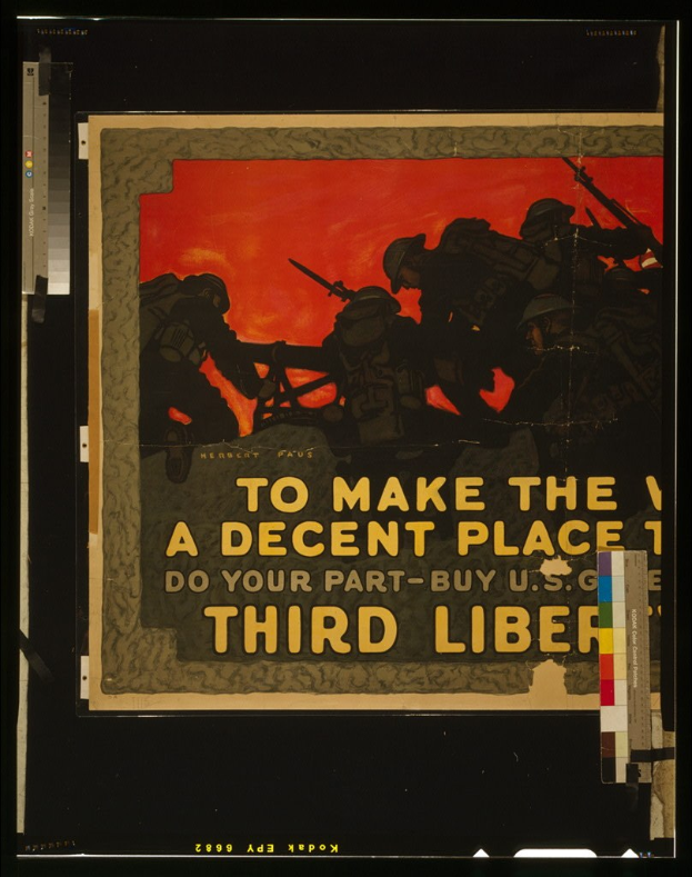 Poster with black background and white text reading "To Make the Decent Place Do Your Part-Buy U.S. Third Liberty" featuring multiple people, some holding guns.